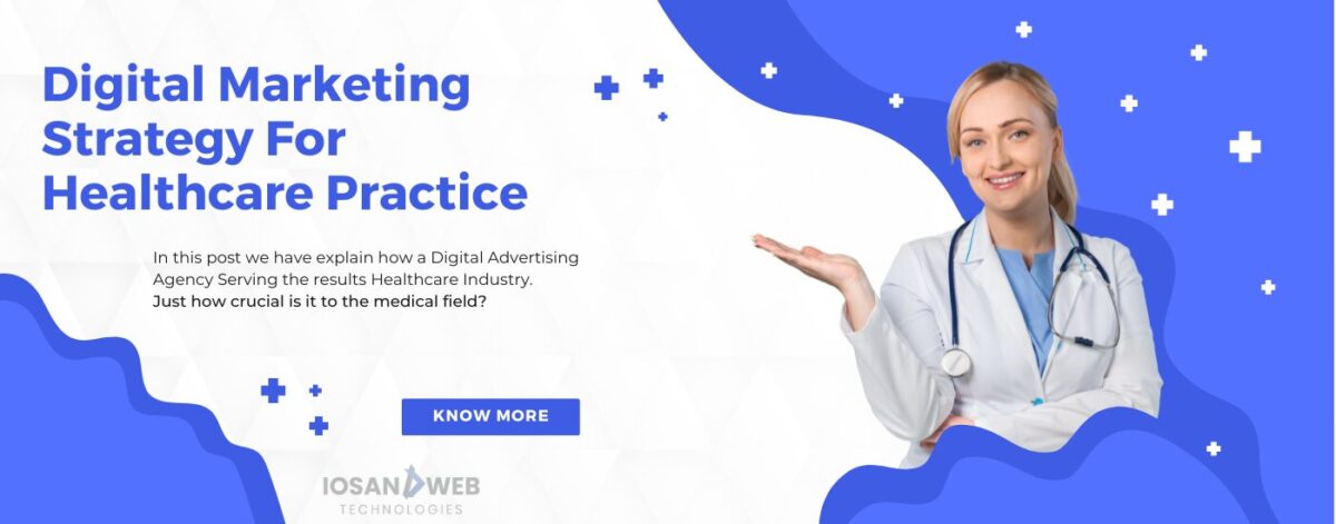 Digital Marketing Strategy for Healthcare Practice by iosandweb to boost patient engagement and online visibility
