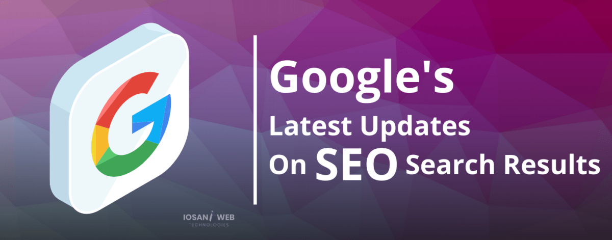 What is Google’s new SEO update explained by iosandweb for better website rankings and search visibility