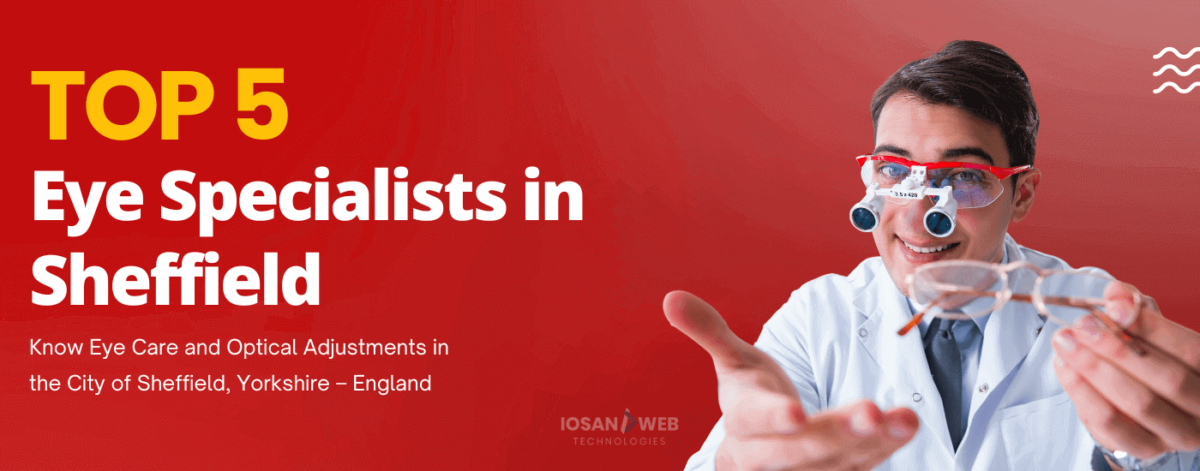 top 5 eye specialist in Sheffield