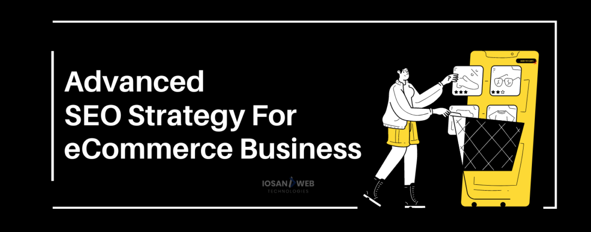 Advanced Ecommerce SEO Strategies for Online Stores