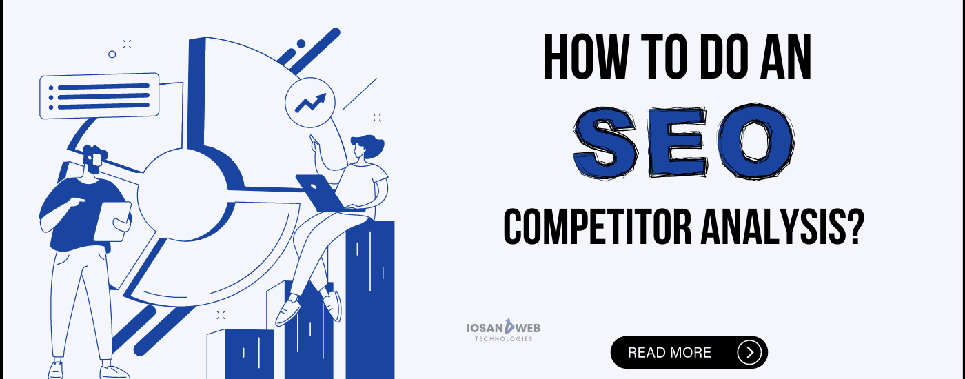 How To Do An SEO Competitor Analysis ?
