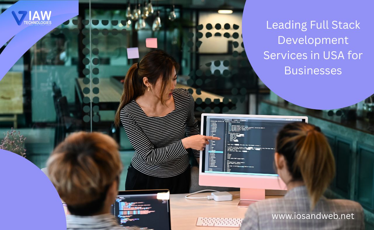 Leading Full Stack Development Services in USA for Businesses
