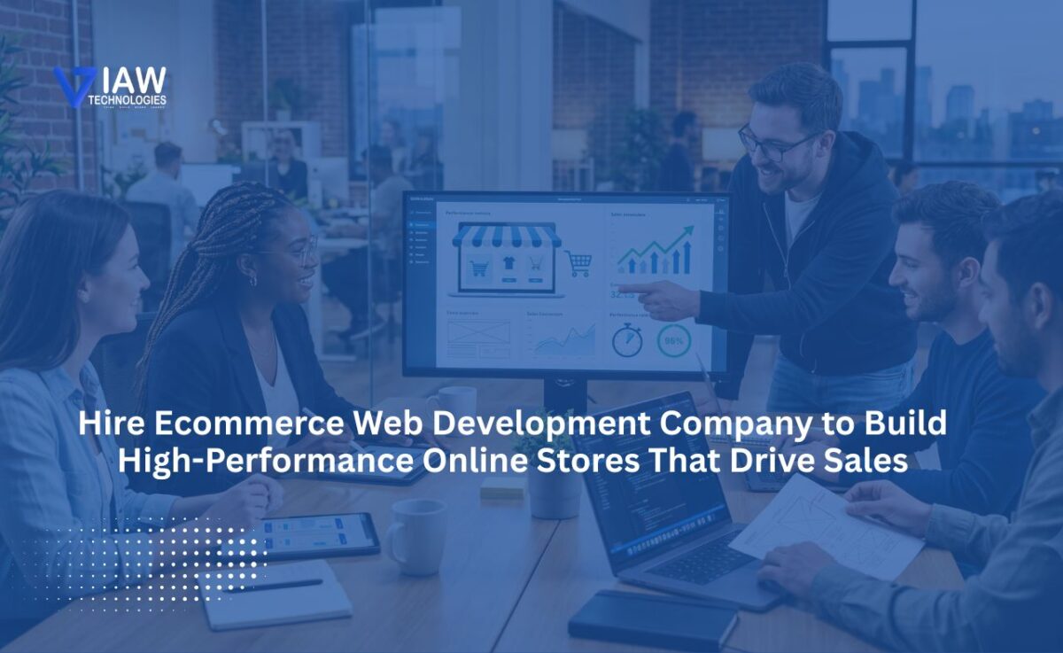 Hire Ecommerce Web Development Company to Build High-Performance Online Stores That Drive Sales