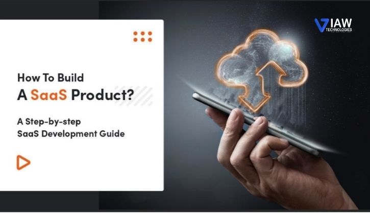 How to Build a SaaS Product from Scratch: A Step-by-Step Guide